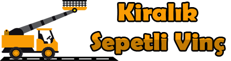Kiralık Sepetli Vinç